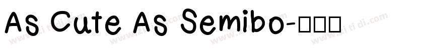 As Cute As Semibo字体转换